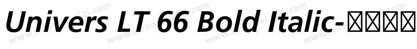 Univers LT 66 Bold Italic字体转换